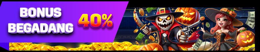 BONUS BEGADANG 40% [00:00 - 07:00]