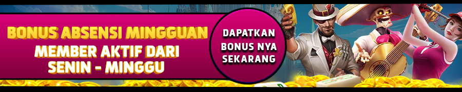 BONUS ABSENSI MINGGUAN MEMBER AKTIF