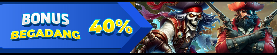 BONUS BEGADANG 40% [00:00 - 07:00]