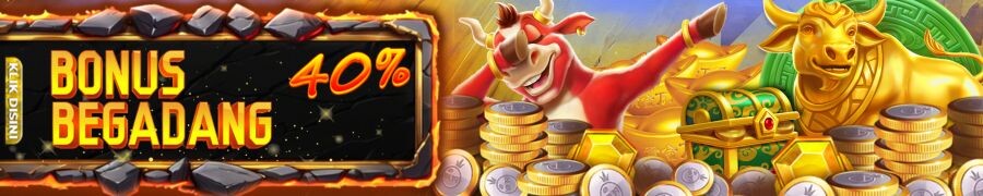 BONUS BEGADANG 40% [00:00 - 07:00]